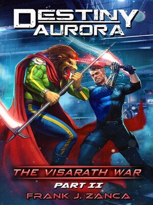 cover image of Destiny Aurora Visarath War-Part 2